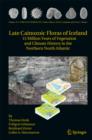 Image for Late Cainozoic floras of Iceland: 15 million years of vegetation and climate history in the Northern North Atlantic : v. 35