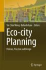 Image for Eco-city planning  : policies, practice and design