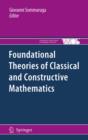 Image for Foundational theories of classical and constructive mathematics