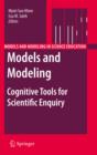 Image for Models and modeling: cognitive tools for scientific enquiry : 6