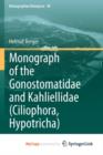 Image for Monograph of the Gonostomatidae and Kahliellidae (Ciliophora, Hypotricha)