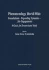 Image for Phenomenology World-Wide : Foundations — Expanding Dynamics — Life-Engagements A Guide for Research and Study