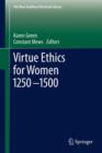 Image for Virtue Ethics for Women 1250-1500