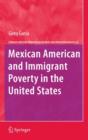 Image for Mexican American and Immigrant Poverty in the United States