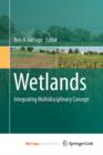 Image for Wetlands : Integrating Multidisciplinary Concepts