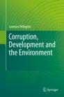 Image for Corruption, development and the environment
