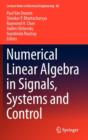 Image for Numerical Linear Algebra in Signals, Systems and Control