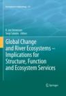 Image for Global change and river ecosystems: implications for structure, function and ecosystem services : 215