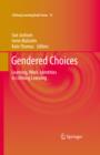 Image for Gendered choices: learning, work, identities in lifelong learning