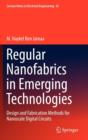 Image for Regular Nanofabrics in Emerging Technologies : Design and Fabrication Methods for Nanoscale Digital Circuits