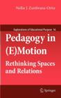 Image for Pedagogy in (e)motion  : rethinking spaces and relations