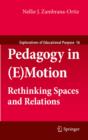 Image for Pedagogy in (e)motion: rethinking spaces and relations