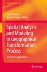 Image for Spatial analysis and modeling in geographical transformation process  : GIS-based applications