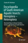 Image for Encyclopedia of South American aquatic insects: hemiptera-heteroptera : illustrated keys to known families, genera, and species in South America