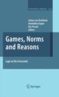 Image for Games, Norms and Reasons : Logic at the Crossroads