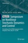 Image for IUTAM Symposium on Nonlinear Stochastic Dynamics and Control : Proceedings of the IUTAM Symposium held in Hangzhou, China, May 10-14, 2010