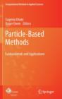 Image for Particle-Based Methods : Fundamentals and Applications