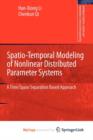 Image for Spatio-Temporal Modeling of Nonlinear Distributed Parameter Systems
