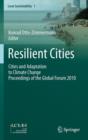 Image for Resilient cities  : cities and adaptation to climate change