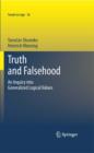Image for Truth and falsehood: an inquiry into generalized logical values : v. 36