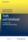 Image for Truth and Falsehood : An Inquiry into Generalized Logical Values