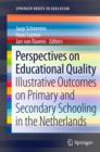 Image for Perspectives on educational quality: illustrative outcomes on primary and secondary schooling in the Netherlands