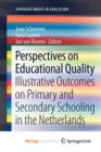 Image for Perspectives on Educational Quality : Illustrative Outcomes on Primary and Secondary Schooling in the Netherlands