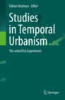 Image for Studies in temporal urbanism: the urbanTick experiment