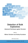 Image for Detection of Bulk Explosives Advanced Techniques against Terrorism: Proceedings of the NATO Advanced Research Workshop on Detection of Bulk Explosives Advanced Techniques against Terrorism St. Petersburg, Russia 16-21 June 2003