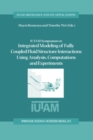 Image for IUTAM Symposium on Integrated Modeling of Fully Coupled Fluid Structure Interactions Using Analysis, Computations, and Experiments : v. 75