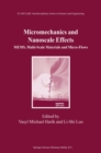 Image for Micromechanics and nanoscale effects: MEMS, multi-scale materials and micro-flows