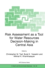 Image for Risk assessment as a tool for water resources decision-making in Central Asia