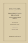 Image for Transzendentaler Idealismus: Texte Aus Dem Nachlass (1908-1921)