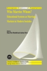 Image for Who Marries Whom?: Educational Systems as Marriage Markets in Modern Societies