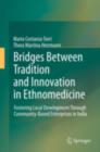 Image for Bridges Between Tradition and Innovation in Ethnomedicine: Fostering Local Development Through Community-Based Enterprises in India