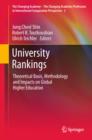 Image for University rankings: theoretical basis, methodology and impacts on global higher education : 3