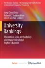 Image for University Rankings : Theoretical Basis, Methodology and Impacts on Global Higher Education
