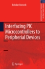 Image for Interfacing PIC microcontrollers to peripheral devices