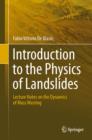 Image for Introduction to the Physics of Landslides