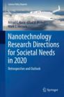 Image for Nanotechnology research directions for societal needs in 2020  : retrospective and outlook