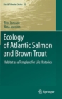 Image for Ecology of Atlantic Salmon and Brown Trout : Habitat as a template for life histories