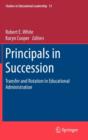 Image for Principals in succession  : transfer and rotation in educational administration