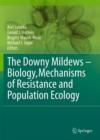 Image for The Downy Mildews - Biology, Mechanisms of Resistance and Population Ecology