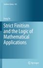 Image for Strict finitism and the logic of mathematical applications : v. 355