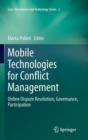 Image for Mobile technologies for conflict management  : online dispute resolution, governance, participation