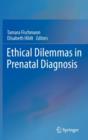 Image for Ethical Dilemmas in Prenatal Diagnosis