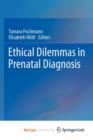 Image for Ethical Dilemmas in Prenatal Diagnosis