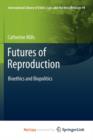Image for Futures of Reproduction