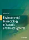 Image for Environmental microbiology of aquatic and waste systems