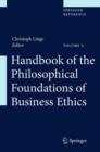Image for Handbook of the Philosophical Foundations of Business Ethics